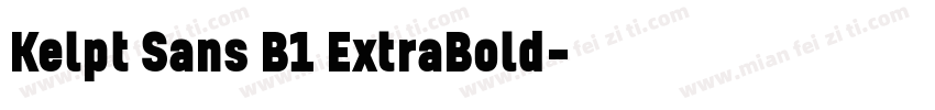 Kelpt Sans B1 ExtraBold字体转换